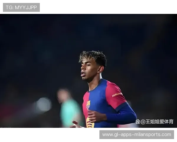 亚马尔风波再起!西班牙足协内部压力剧增 亚马尔风波再起!西班牙足协内部压力剧增