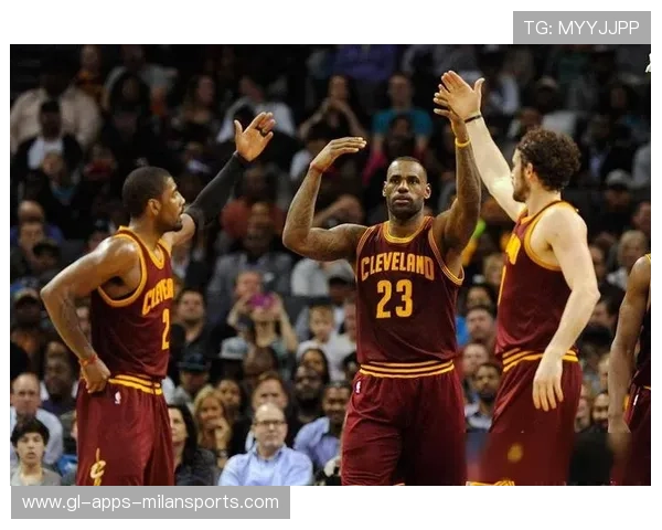 骑士背靠背含金量满满!三巨头模式逐步成形 骑士背靠背含金量满满!三巨头模式逐步成形